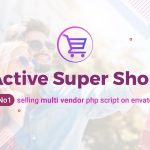 Active Super Shop Multi-Vendor CMS v2.5